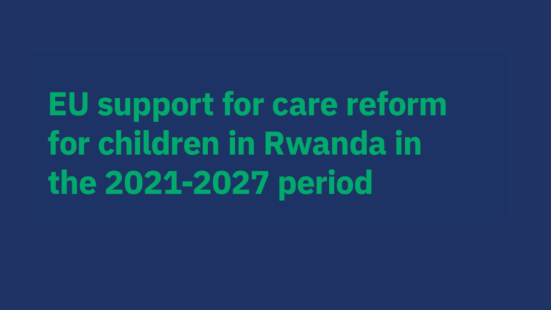EU Support for care reform for children in Rwanda
