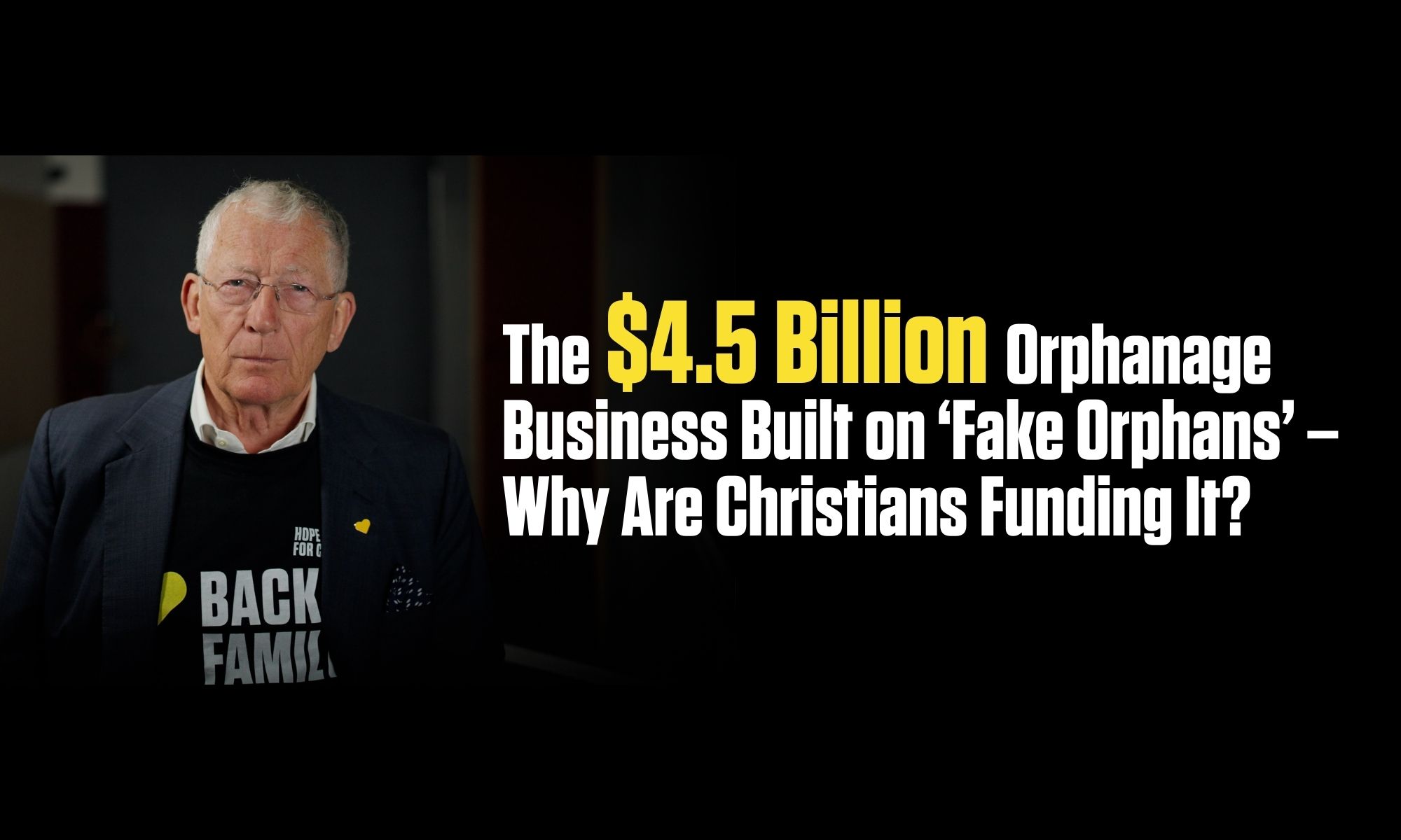 The $4.5 Billion Orphanage Business Built on ‘Fake Orphans’ – Why Are Christians Funding It? (2500 x 1200 px)